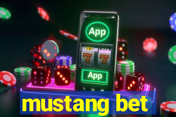 mustang bet